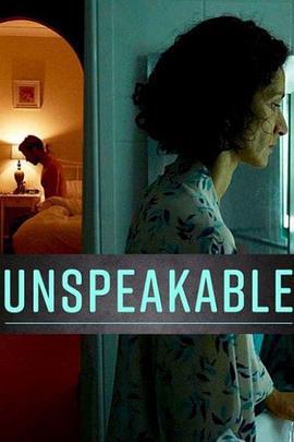 不能说的事 Unspeakable (2017)海报