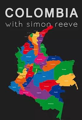 西蒙·里夫哥伦比亚之旅 Colombia with Simon Reeve (2017)海报