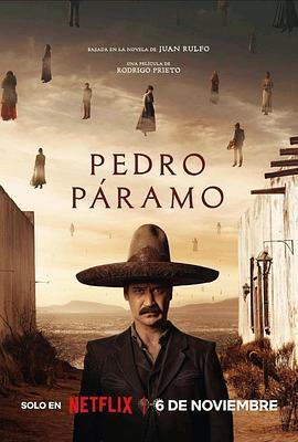 佩德罗·巴拉莫 Pedro Páramo (2024)海报