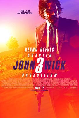 疾速追杀3 John Wick: Chapter 3 - Parabellum (2019)海报