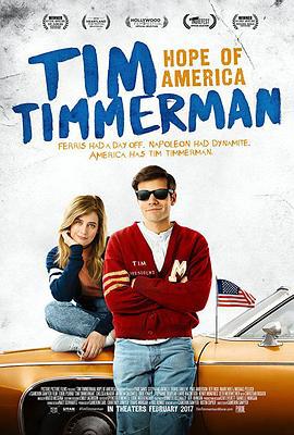蒂姆·蒂姆曼，美国希望 Tim Timmerman, Hope of America (2017)海报