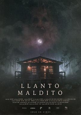 被诅咒的哭声 Llanto Maldito (2021)海报