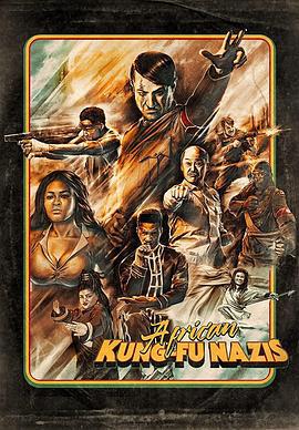 非洲功夫战纳粹 African Kung-Fu Nazis (2020)海报