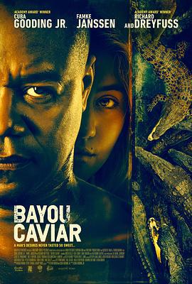 路易斯安纳鱼子酱 Bayou Caviar (2018)海报