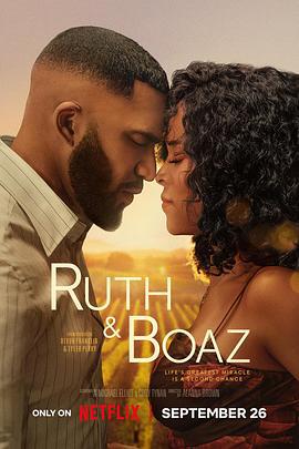 路得遇见波阿斯 Ruth & Boaz (2025)海报