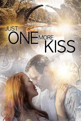 我的鬼魂爱人 Just One More Kiss (2019)海报