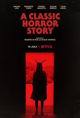 一个经典的恐怖故事 A Classic Horror Story (2021)海报