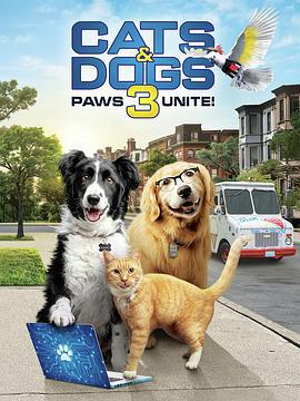 猫狗大战3：爪爪集结！ Cats & Dogs 3: Paws Unite! (2020)海报