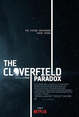 科洛弗悖论 The Cloverfield Paradox (2018)海报