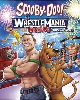 史酷比！格斗狂热迷 Scooby-Doo! WrestleMania Mystery (2014)海报