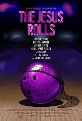 耶稣摇摆 The Jesus Rolls (2019)海报