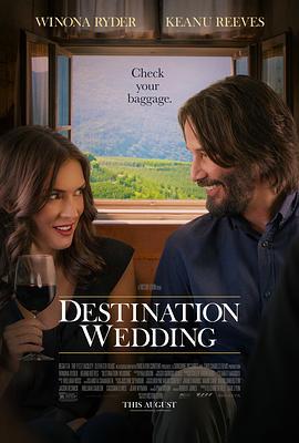 终点的婚礼 Destination Wedding (2018)海报