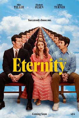 永恒 Eternity (2025) qiang_xian_ban海报
