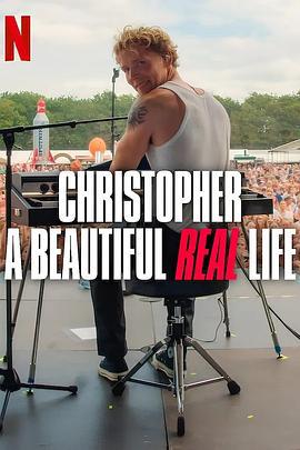 克里斯托弗·尼森：真实美丽人生颂 Christopher - A Beautiful Real Life (2025)海报