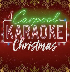 兜风 KTV 过圣诞 A Carpool Karaoke Christmas (2024)海报