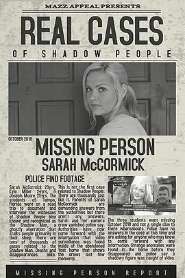 影人莎拉·麦考密克的最后一段录像 Real Cases of Shadow People The Sarah McCormick Story (2019)海报