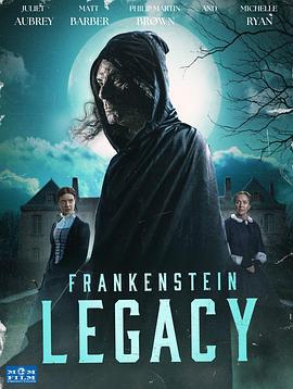 弗兰肯斯坦:前世 Frankenstein: Legacy (2023)海报
