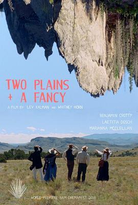 两个平原，一个幻想 Two Plains and a Fancy (2018)海报