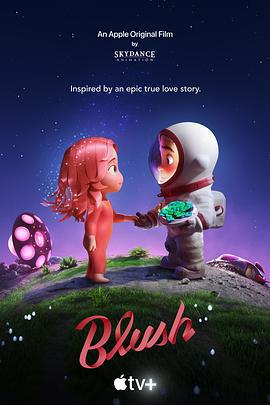 在星际间遇见你 Blush (2021)海报
