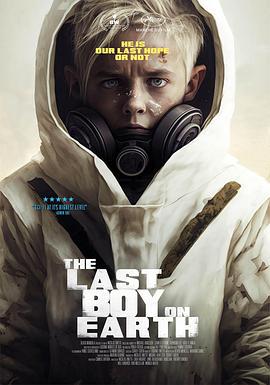 地球上最后一个男孩 The Last Boy on Earth (2023)海报