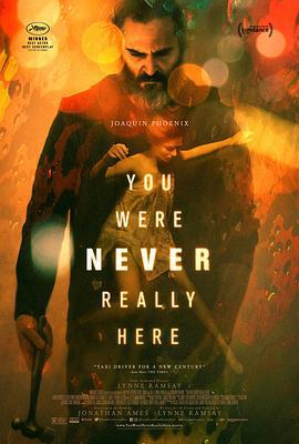 你从未在此 You Were Never Really Here (2017)海报