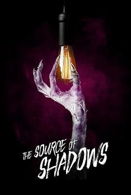 阴影之源 The Source of Shadows (2020)海报