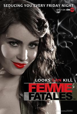 蛇蝎美人 第一季 Femme Fatales Season 1 (2011)海报