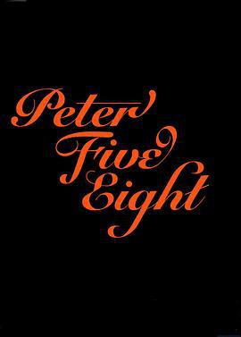 彼得58 Peter Five Eight (2022) qiang_xian_ban海报