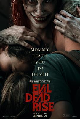 鬼玩人崛起 Evil Dead Rise (2023)海报