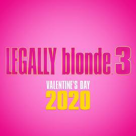 律政俏佳人3 Legally Blond海报