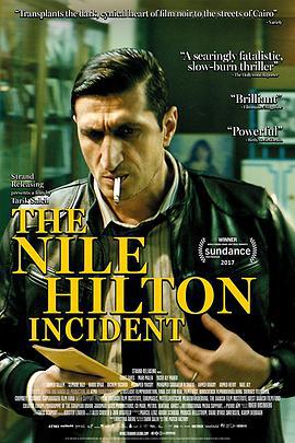 尼罗河的希尔顿事件 The Nile Hilton Incident (2017)海报