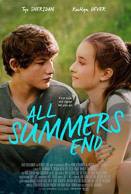夏日将止 All Summers End (2017)海报