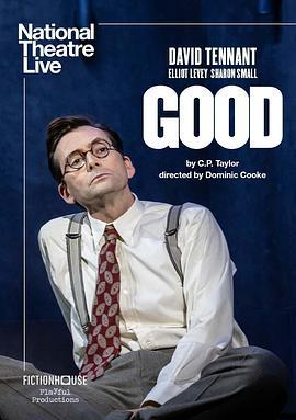 好人赫德 National Theatre Live: Good (2023)海报