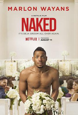 裸婚大喜 Naked (2017)海报
