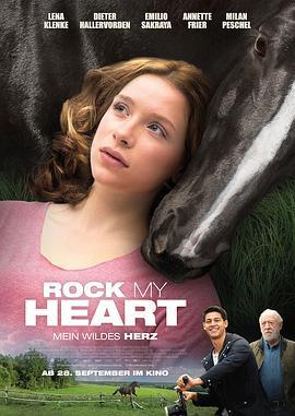 策马狂奔 Rock My Heart (2017)海报