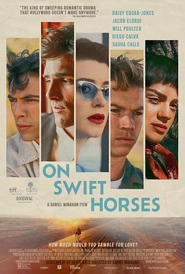 快马驰情 On Swift Horses (2024)海报