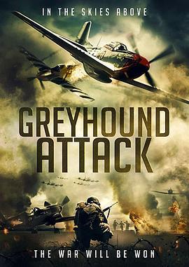 灰狗攻击 Greyhound Attack (2019)海报