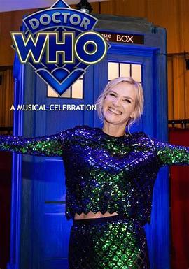 《神秘博士》六十周年：音乐庆典 Doctor Who at 60: A Musical Celebration (2023)海报