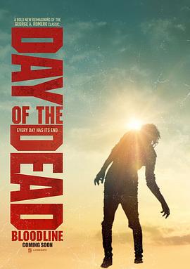 丧尸出笼：血脉 Day of the Dead: Bloodline (2017)海报