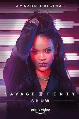 蕾哈娜内衣秀 Savage X Fenty Show (2019)海报