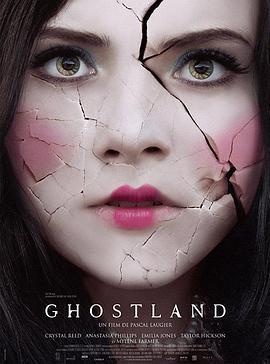 噩梦娃娃屋 Ghostland (2018)海报
