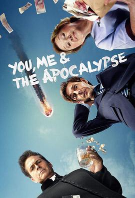 我们的世界末日 You, Me and the Apocalypse (2015)海报