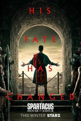 斯巴达克斯：亚述家族 Spartacus: House Of Ashur (2025) yu_gao_pian海报