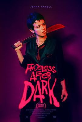 暗后无脸 Faceless After Dark (2023)海报
