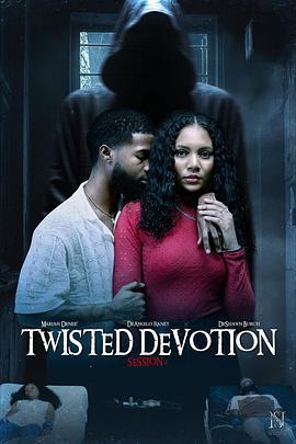 扭曲的虔诚 Twisted Devotion (2025)海报