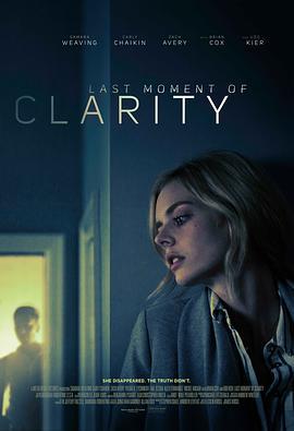 最后的清晰时刻 Last Moment of Clarity (2020)海报