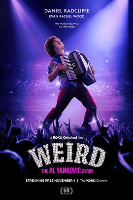 怪人：阿尔·杨科维克的故事 Weird: The Al Yankovic Story (2022)海报