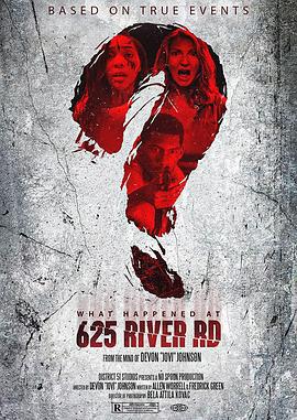 租房惊魂 What happened at 625 river road (2022)海报