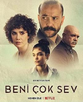 父情难却 Beni Çok Sev (2021)海报