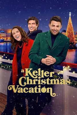 凯勒家的圣诞假期 A Keller Christmas Vacation (2025)海报